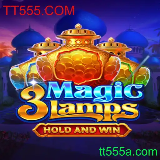 Descubra o Mundo Encantado de 3MagicLamps com TT555.COM